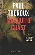 Libro Mosquito coast Paul Theroux