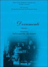 Libro Futurismo. Dall'Avanguardia alla memoria. Ediz. illustrata