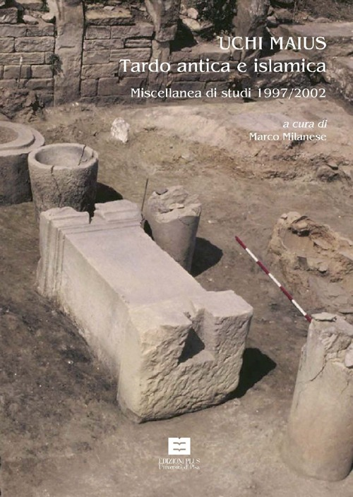 Image of Uchi Maius tardo antica e islamica. Miscellanea di studi 1997-2002