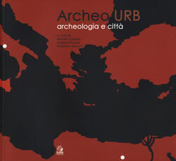 Libro Archeourb. Archeologia e città. Ediz. italiana e inglese