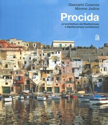 Fondazionesergioperlamusica.it Procida. Un'architettura del Mediterraneo. Ediz. italiana e inglese Image