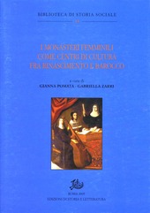 Copertina  I monasteri femminili come centri di cultura fra Rinascimento e barocco : atti del Convegno storico internazionale : Bologna, 8-10 dicembre 2000