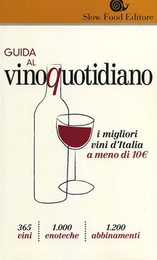 Grandtoureventi.it Guida al vino quotidiano. I migliori vini d'Italia a meno di 10 euro in cantina Image