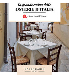 Steamcon.it La grande cucina delle osterie d'Italia. Calendario 2015 Image