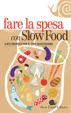 Libro Fare la spesa con Slow Food