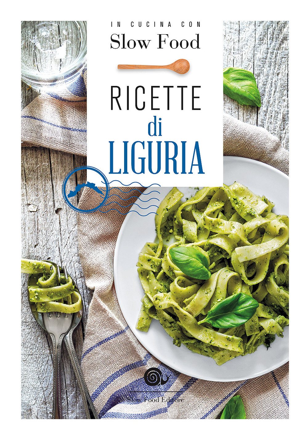 Image of Ricette di Liguria. In cucina con Slow Food. 120 ricette della tradizione