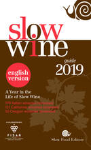 Libro Slow wine 2019. A year in the life of slow wine. Ediz. inglese