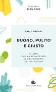 Libro Buono, pulito e giusto Carlo Petrini