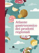 Libro Atlante gastronomico dei prodotti regionali