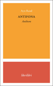 Foto Cover di Antifona, Libro di Ayn Rand, edito da Liberilibri