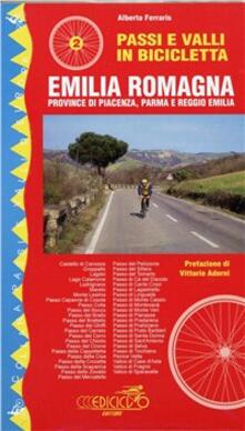 Passi e valli in bicicletta. Emilia Romagna. Provincie di Piacenza, Parma e Reggio Emilia.pdf