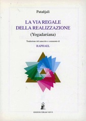 Copertina  La via regale della realizzazione : (Yogadarśana)