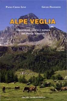 Alpe Veglia. Escursioni, storia e natura nel parco naturale.pdf