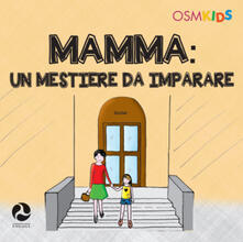 Mamma. Un mestiere da imparare. Ediz. a colori.pdf