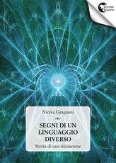 Libro Segni di un linguaggio diverso Nicola Gragnani