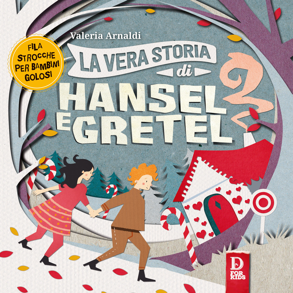 Image of La vera storia di Hansel e Gretel