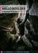 Libro Mello Boulder. Blocchi in Valmasino. Val di Mello, Valle dei Bagni, Piana del Remenno. Ediz. inglese Andrea Pavan