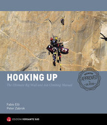Hooking up. Il manuale definitivo per larrampicata artificiale e le Big Wall.pdf