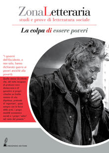 Zona Letteraria. Studi e prove di letteratura sociale (2018). Vol. 1: colpa di essere poveri (Novembre), La..pdf