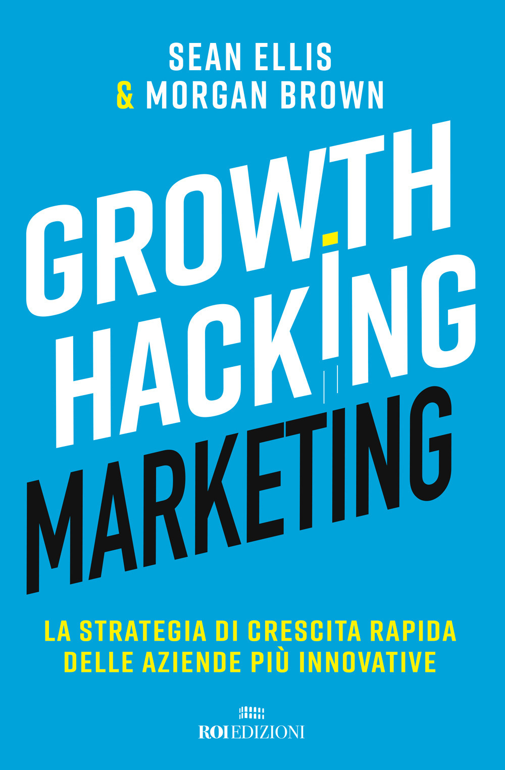 Image of Growth hacking marketing. La strategia di crescita rapida delle aziende più innovative