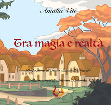 Tra magia e realtà. Ediz. illustrata.pdf