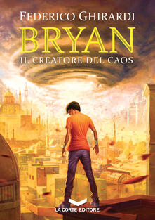 Il creatore del caos. Bryan. Vol. 5.pdf