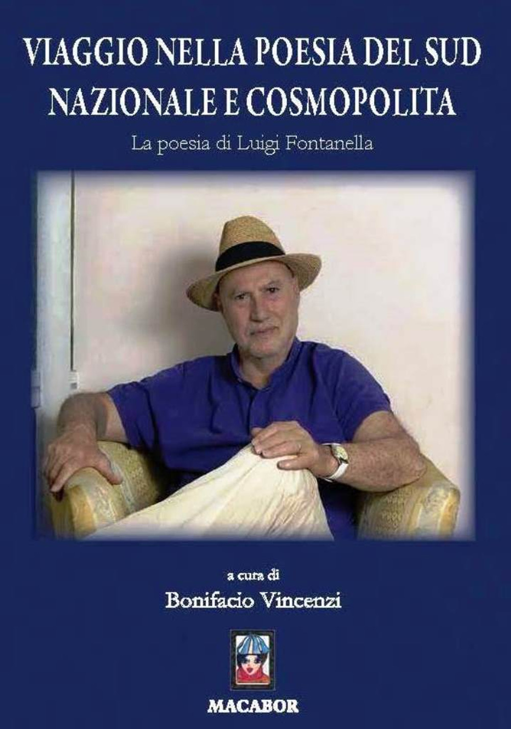 Image of Viaggio nella poesia del sud nazionale e cosmopolita. La poesia di Luigi Fontanella