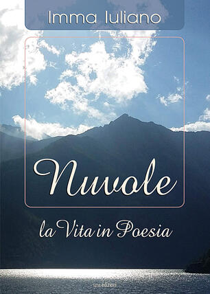 Nuvole La Vita In Poesia Imma Iuliano Libro Susil Edizioni Smeraldo Ibs