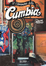 Libro Il cammino della Cumbia Davide Toffolo