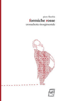 Formiche rosse. Cronachetta risorgimentale.pdf