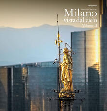 Milano vista dal cielo. Ediz. italiana e inglese. Vol. 2.pdf