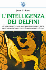 Libro L' intelligenza dei delfini John C. Lilly