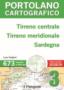 Tirreno centrale, Tirreno meridionale, Sardegna. Portolano cartografico. Vol. 3.pdf