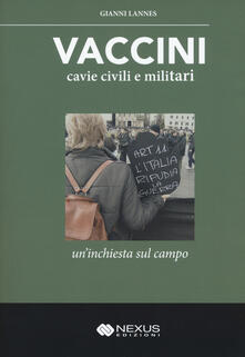 Vaccini, cavie civili e militari. Uninchiesta sul campo.pdf
