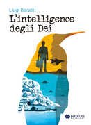 Libro L' intelligence degli dei Luigi Baratiri