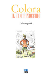 Colora il tuo Pinocchio. Colouring book. Ediz. illustrata.pdf