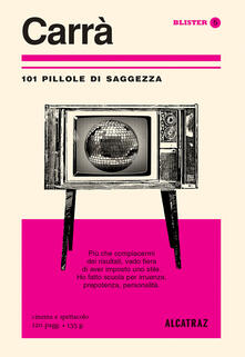 Carrà. 101 pillole di saggezza.pdf