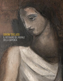Sironi svelato. Il restauro del murale della Sapienza. Ediz. illustrata.pdf