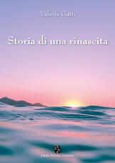 Libro Storia di una rinascita Valeria Gatti