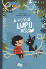 Libro Il piccolo lupo Perché Sylvia Englert