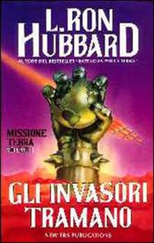 Missione terra. Vol. 1: Gli invasori tramano..pdf