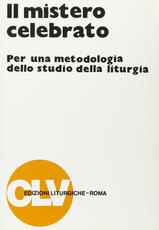 Libro Il mistero celebrato. Per una metodologia dello studio della liturgia
