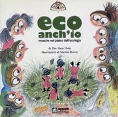 Copertina  Eco anch'io : [mosche nel piatto dell'ecologia]