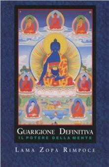 Guarigione definitiva. Il potere della mente.pdf