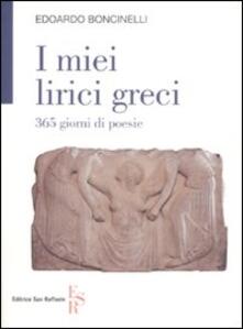 I miei lirici greci. 365 giorni di poesie - Edoardo Boncinelli - copertina
