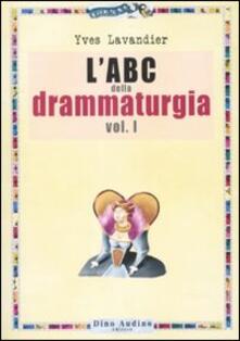 Writersfactory.it L' ABC della drammaturgia. Vol. 1 Image