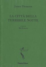 Libro La città della terribile notte. Testo inglese a fronte James Thompson