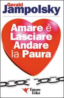 Amare è lasciare andare la paura.pdf