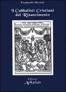 I cabbalisti cristiani del Rinascimento.pdf