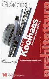 Copertina  Rem Koolhaas : trasparenze metropolitane